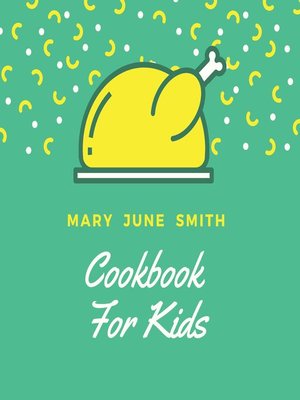 cover image of Cookbook for Kids